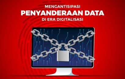 Antisipasi Penyanderaan Data di Era Digitalisasi